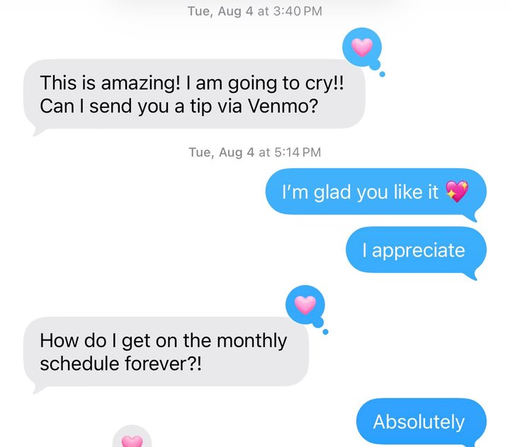 Text message from Francesca: this is amazing, I am going to cry. How do I get on the monthly schedule forever?